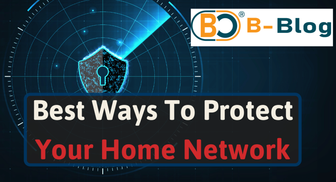 Best Ways To Protect Your Home Network